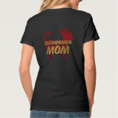 Chihuahua mam Verstoorde  stijl T-Shirt (Achterkant)