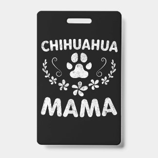 Chihuahua Mama Badge