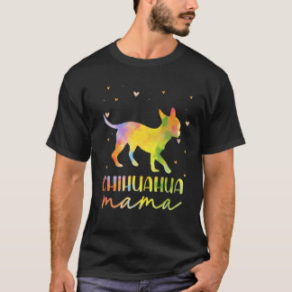 Chihuahua mama Colorful Chihuahua Gifts Dog mama T-shirt