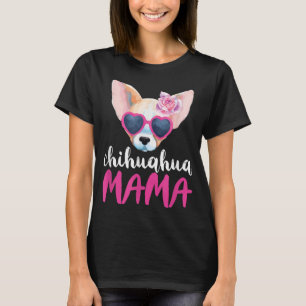Chihuahua Mama Gift Chihuahua Mam T-shirt