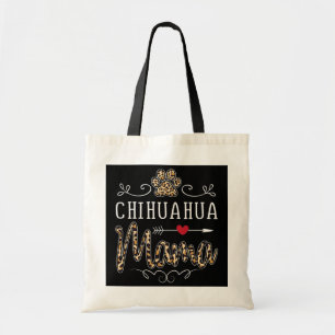 Chihuahua Mama Leopard print Funny Dog mama Tote Bag