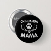 Chihuahua Mama Ronde Button 5,7 Cm (Voorkant /achterkant)