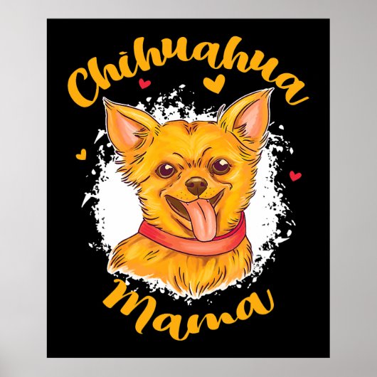 Chihuahua Mama Small Hondenliefhebber Cute Chihuah Poster (Voorkant)
