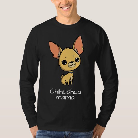 Chihuahua Mama T-shirt (Voorkant)