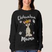 Chihuahua mamma Vrouwen Moeder Mam Dog Eigenaar ad Trui (Voorkant)