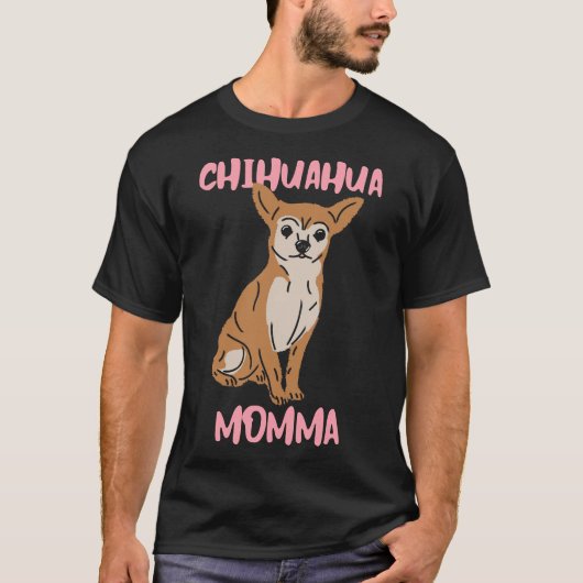 Chihuahua Momma T-shirt (Voorkant)