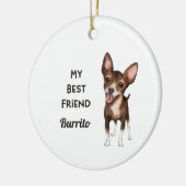 Chihuahua My Best Friend Custom Name Keramisch Ornament (Links)