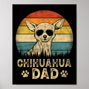 Chihuahua Papa Hondenliefhebbers Father#39; s Dag Poster