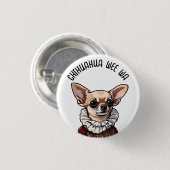 Chihuahua piepjong ronde button 3,2 cm (Voorkant /achterkant)