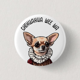 Chihuahua piepjong ronde button 3,2 cm