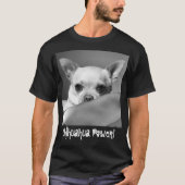 Chihuahua Power T-shirt (Voorkant)