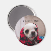 Chihuahua schattig Ik wuf je liefde Valentijn Magneet (Voorkant / Achterkant)