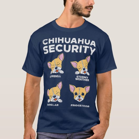Chihuahua Security Funny Chiwawa Pet Hondenliefheb T-shirt (Voorkant)