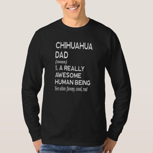 Chihuahua Short Long Haired Dog Dad Definition - F T-shirt (Voorkant)