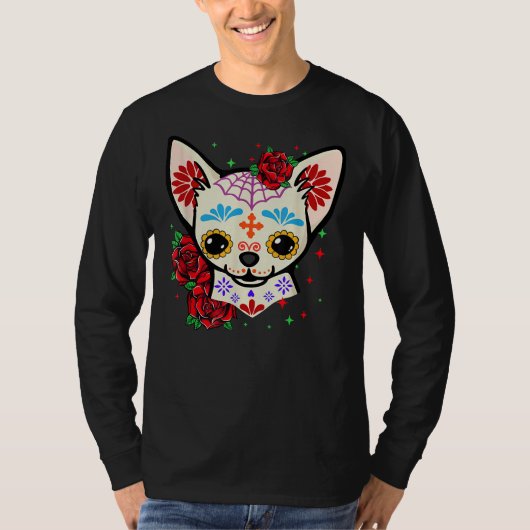 Chihuahua Skulls Day of the Dead Sugar Skull Dog H T-shirt (Voorkant)