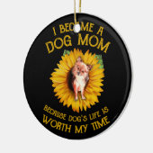 Chihuahua Sunflower A Dog mama omdat ik het leven  Keramisch Ornament (Links)