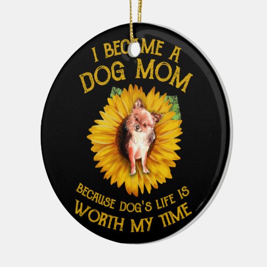 Chihuahua Sunflower A Dog mama omdat ik het leven  Keramisch Ornament (Links)