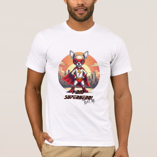Chihuahua Vertrouw me Superhero T-shirt (Voorkant)