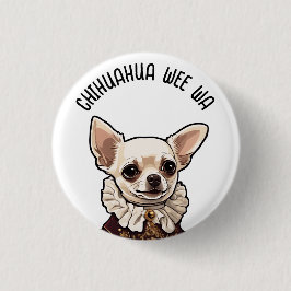 Chihuahua wee wa ronde button 3,2 cm