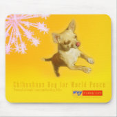 Chihuahuas Beg for World Peace Mousepad Muismat (Voorkant)