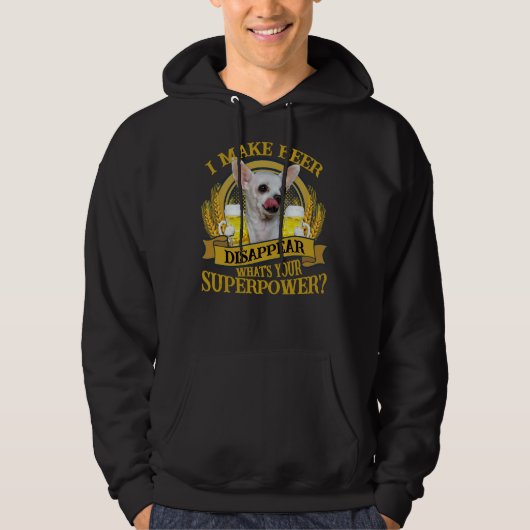 Chihuahuas Make Beer Disease Hoodie (Voorkant)