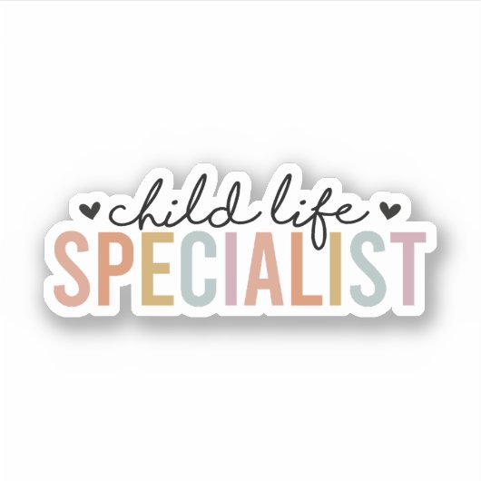 Child Life Specialist, CLS, Child Life Gift Sticker (Voorkant)