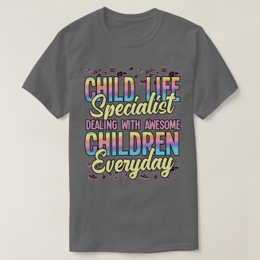 Child Life Specialist Omgaan met Geweldige kindere T-shirt (Design voorkant)