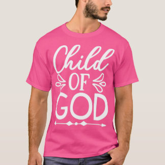Child Of God Funny Jesus Gifts T-shirt
