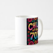 CHILD OF THE 70'S Coffee Cup - Custom Mug Funny Koffiemok (Voorkant rechts)