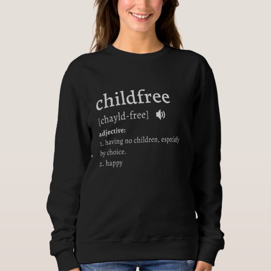 CHILDFREE Funny Definitie - Sarcastisch Happy Stat Trui (Voorkant)