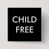 Childfree Pin Vierkante Button 5,1 Cm (Voorkant)