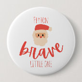 childhood cancer Custom brave Christmas Santa  Ronde Button 4,0 Cm (Voorkant)