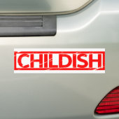 Childish Stamp Bumpersticker (Op auto)