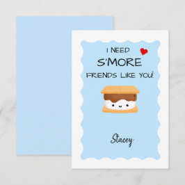 Children Valentine "I need s'more friends like u'