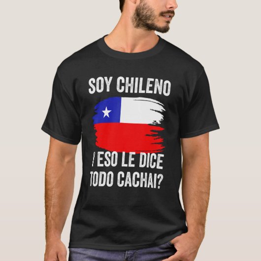 Chile Chilean Flag Map Pride Chileno Camiseta Cach T-shirt (Voorkant)