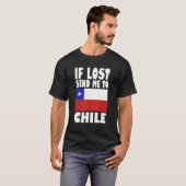 Chile Flag Design If lost send me to Chile T-shirt (Voorkant volledig)