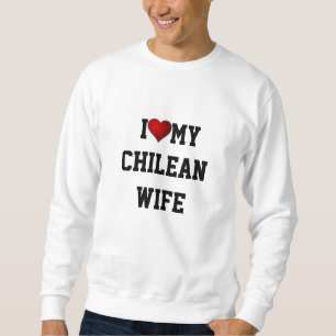 CHILI: Ik hou van mijn Chileense vrouw Trui