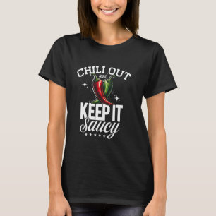 Chili Out & Keep It Saucy, Mexicaans eten, Mexicaa T-shirt