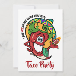 Chili Pepper Football, Taco, welke uitnodiging dan