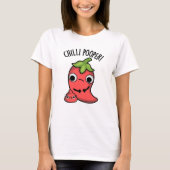 Chili Poooper Grappige Pepper Pun T-shirt (Voorkant)