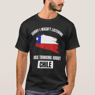 Chili Sorry dat ik niet luisterde naar Chili T-shirt
