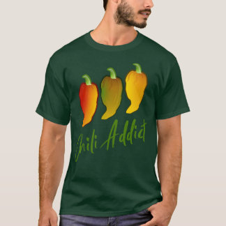 Chili verslaafde t-shirt