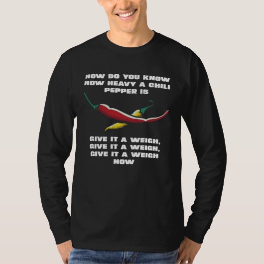 Chili weeg het af t-shirt (Voorkant)