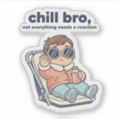 Chill Baby Funny Quote Sticker – Cool Peuter (Voorkant)