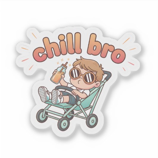 Chill Bro Funny Baby Sticker – Cool Toddler in Str (Voorkant)