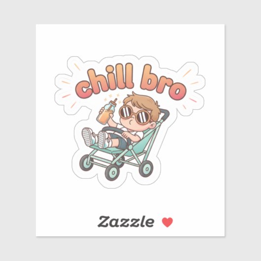 Chill Bro Funny Baby Sticker – Cool Toddler in Str (Vel)