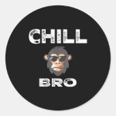 Chill Bro - Funny Monkey With Cool Slogan Gift Ronde Sticker (Voorkant)