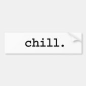 chill. bumpersticker (Voorkant)