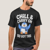 Chill & Carry On T-shirt (Voorkant)