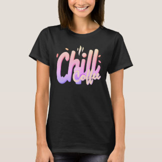 Chill Coffee Typografie Minimale Koffieliefhebber T-shirt